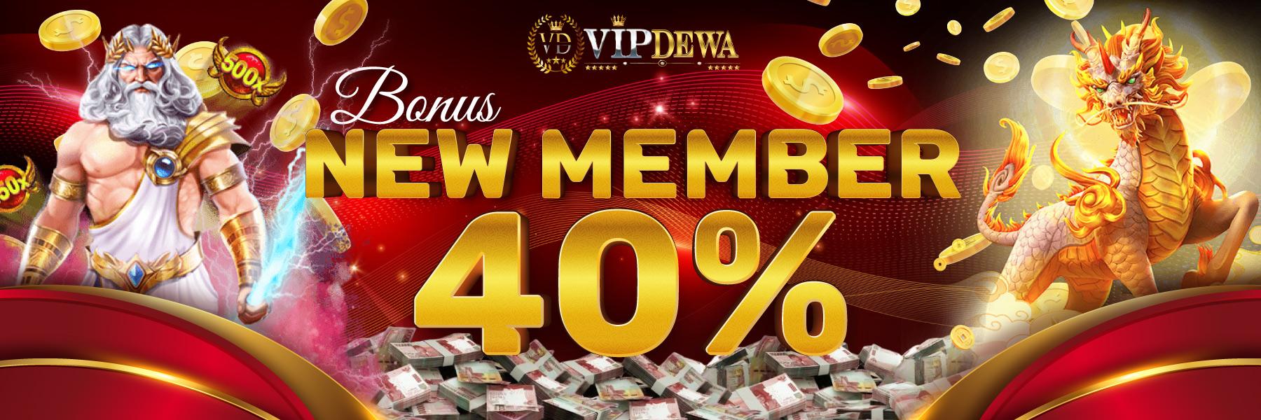 BONUS NEW MEMBER 40%
